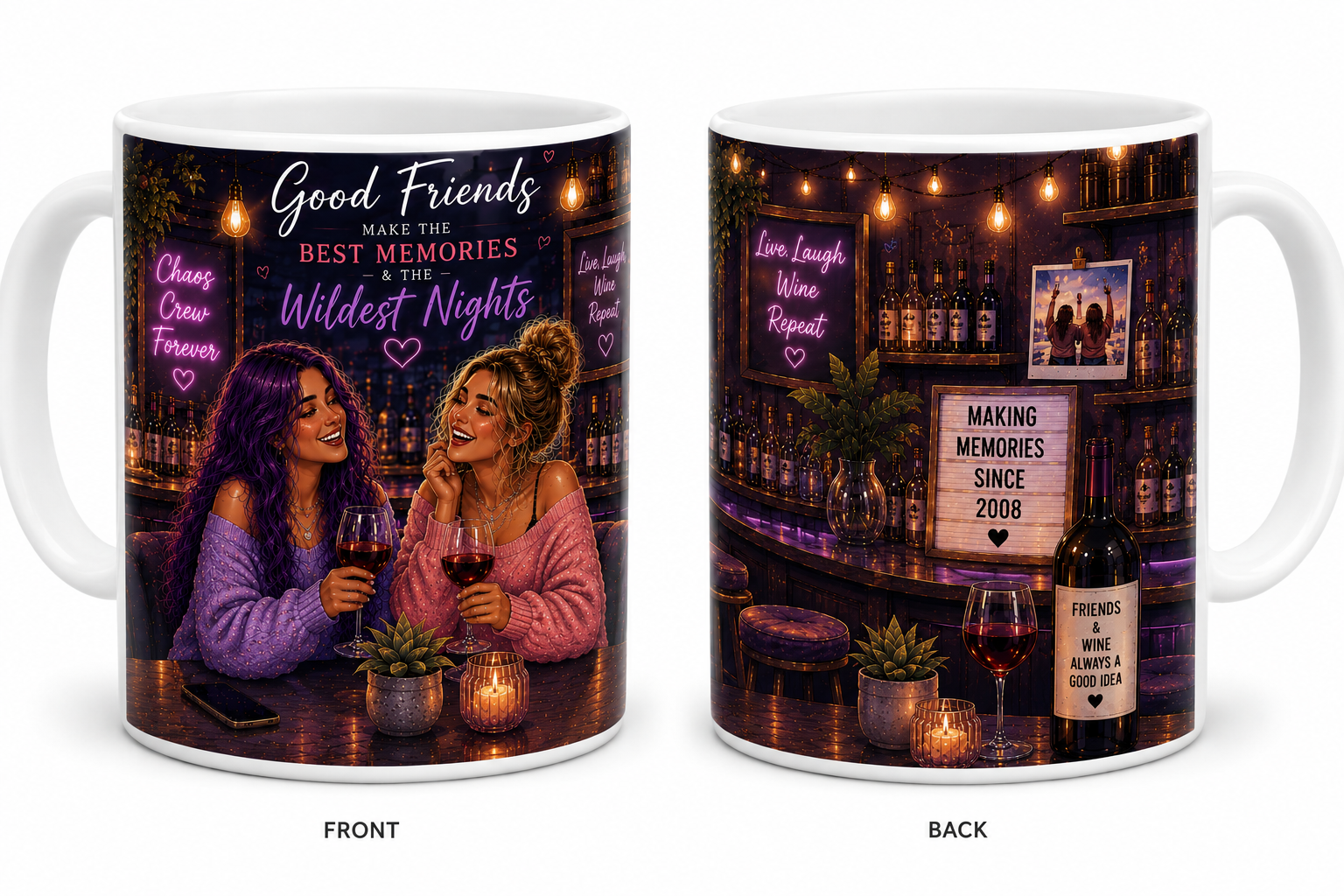 Good Friends — Best Memories & Wildest Nights Mug
