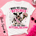 Moo-ve Over Bitches Hen Party T-Shirt
