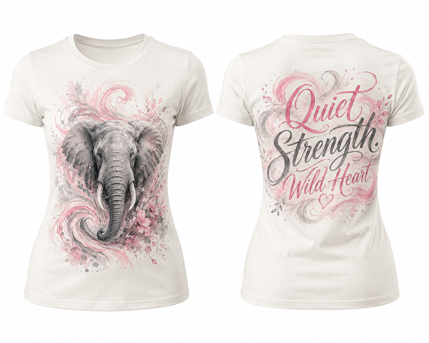 Quiet Strength Wild Heart elephant empowerment t-shirt front and back